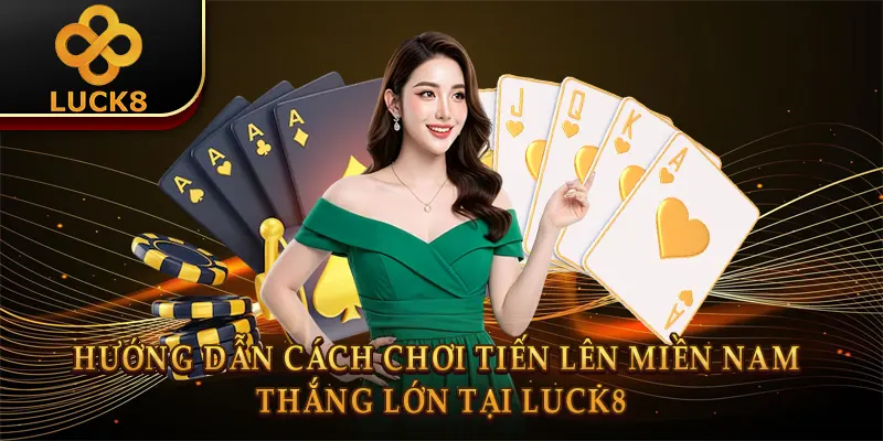 Nắm rõ luật chặt heo là cốt lõi của cách chơi tiến lên miền nam
