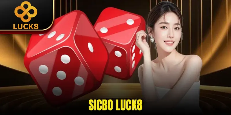 Sicbo Luck8 | 3 Bí Quyết Cược Giúp Nâng Cao Tỷ Lệ Thắng